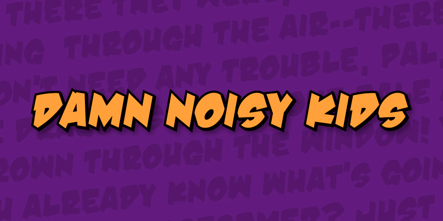 Damn Noisy Kids